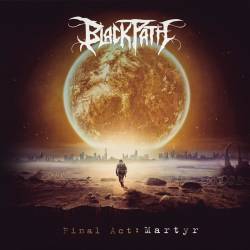 Black Path : Final Act: Martyr